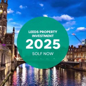 Property for sale by Auction A cityscape of Leeds with a canal, showcasing a circular green banner reading "Leeds Property Investment 2025 SOLF NOW" at its center. Historic buildings and a crane stand under the vibrant blue sky, offering valuable Leeds property investment advice in this dynamic scene. Presented by Palace Auctions